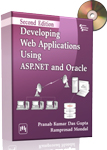 Developing Web Applications Using ASP.NET and Oracle, 2nd ed. By DAs Gupta & Mondol