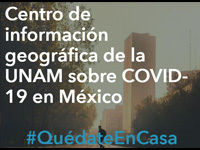 Centro de información geográfica de la UNAM sobre  Covid-19