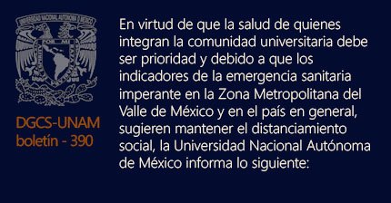 La UNAM informa- Boletín DGCS-UNAM-390
