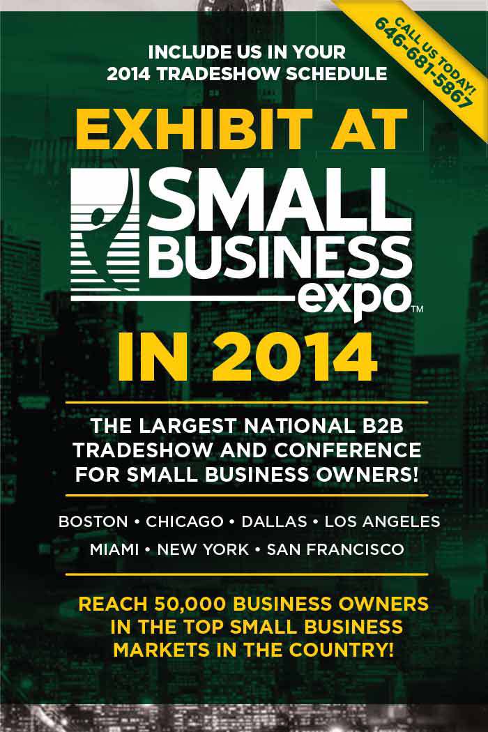 EXHIBIT AT SMALL BUSINESS EXPO New schedule