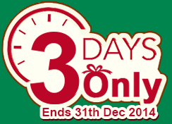 3 days only, ends 31th, Dec 2014