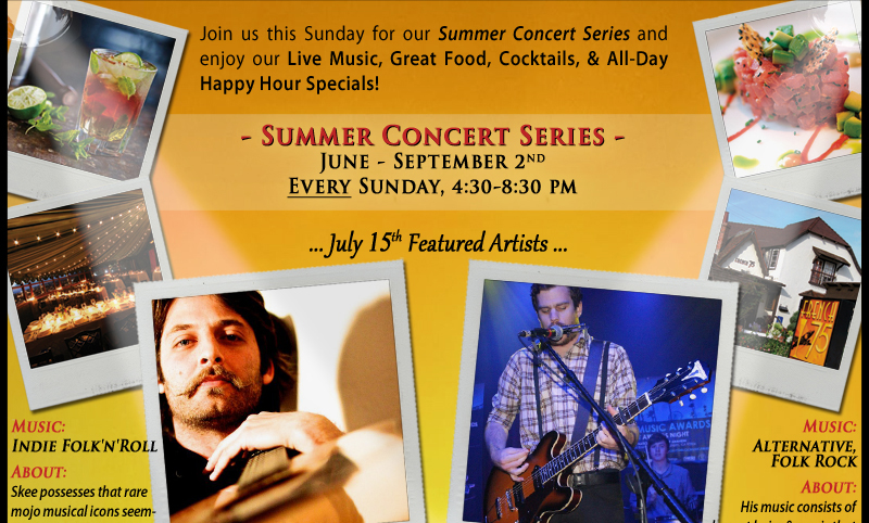 Come down to French 75 or Savannah Chop House for our Summer Concert Series every Sunday from June through September. Enjoy a fun day of Music, Food, Cocktails, and all-day Happy Hour Specials! Our weekly bands will be playing from 4:30 pm-8:30 pm... just after our beautiful California sunsets!