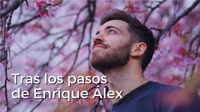 Tras los pasos de Enrique Álex