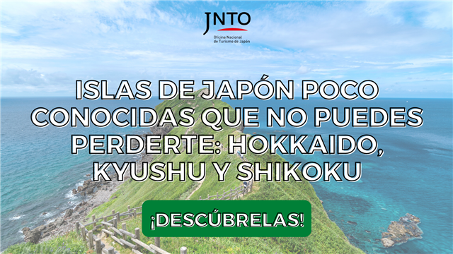 Islas de Japón poco conocidas que no puedes perderte: Hokkaido, Kyushu y Shikoku