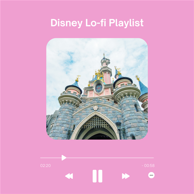 Link to Disney Lo-fi playlist.