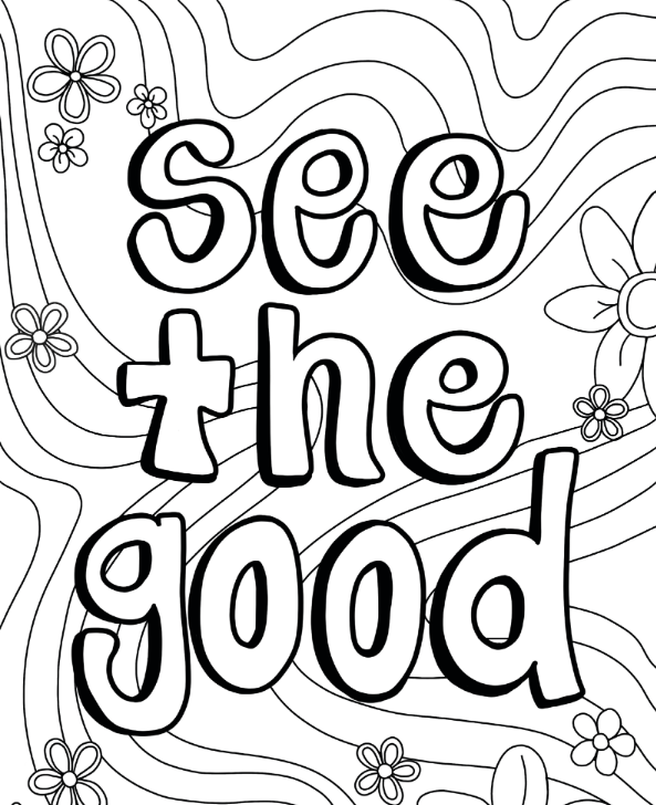 A groovy coloring page that says "See the good."