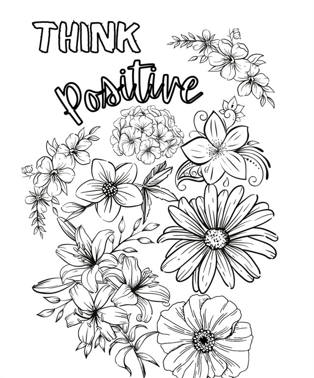 A coloring page of flowers with "Think Positive" on it.
