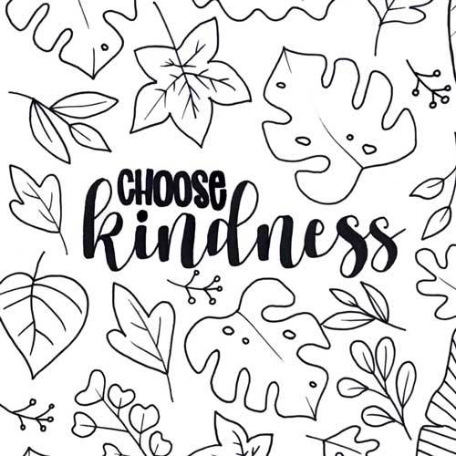 A "choose kindness" coloring sheet.
