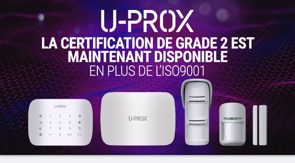 La certification U-PROX de Grade 2 est maintenant disponible en plus de l'ISO9001