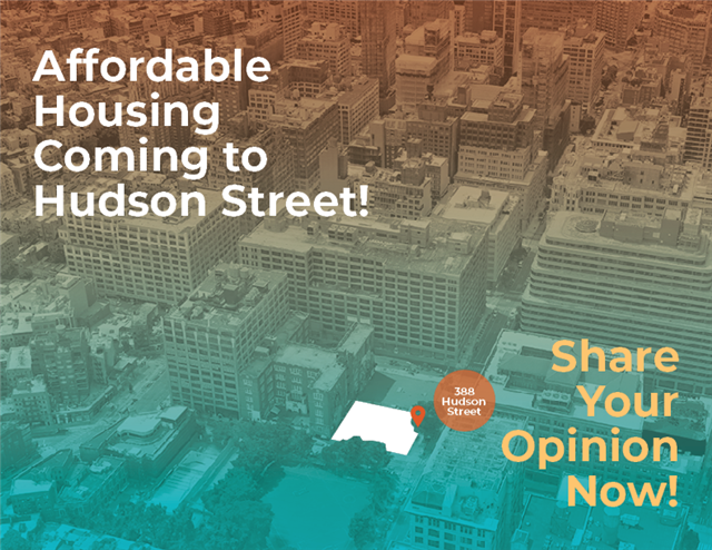 Image with text "Affordable Housing Coming to Hudson Street! Share your opinion now!"