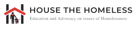 House the Homeless: Education and Advocacy on issues of Homelessness