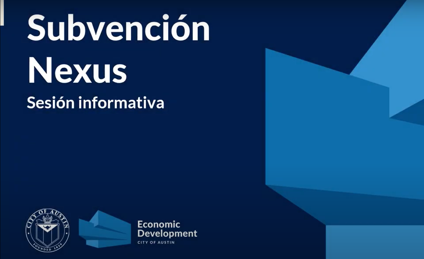Subvencion Nexus Sesion informativa. City of Austin Economic Development Department.