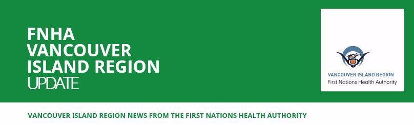 VIRegional.Newsletter@fnha.ca