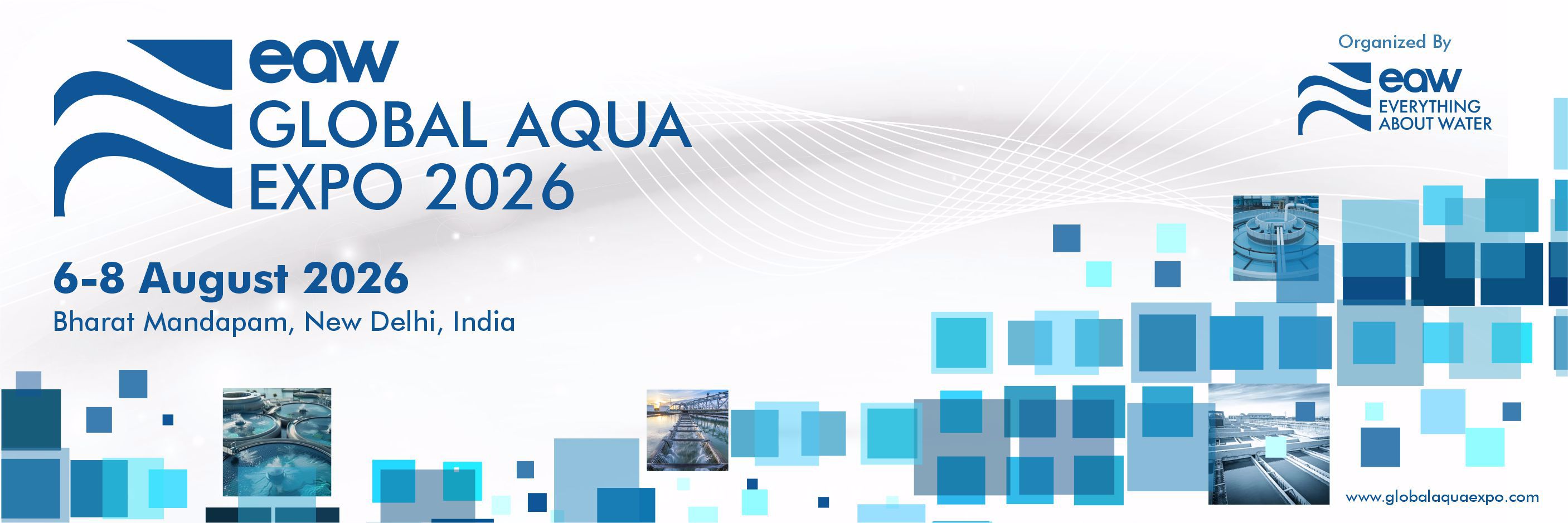 Introducing EAW Global Aqua Expo 2026 – A New Era for the Water Industry