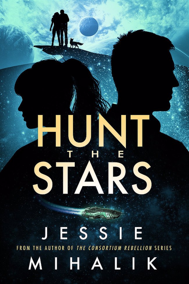 Cover of "Hunt the Stars" by Jessie Mihalik. The silhouette of a man and a woman dominate the foreground with a blue image of stars and a planet near the top/background of the image.