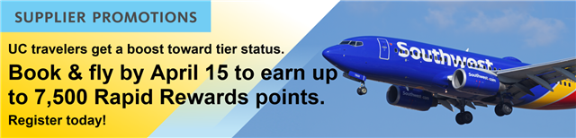 (Screen capture of supplier promotions page with southwest airplane and text "UC Travelers get a boost towards tier status. Book & fly by April 15 to earn up to 7,500 Rapid Rewards points. Register Today!")