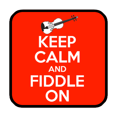 Keep Calm Fiddle On