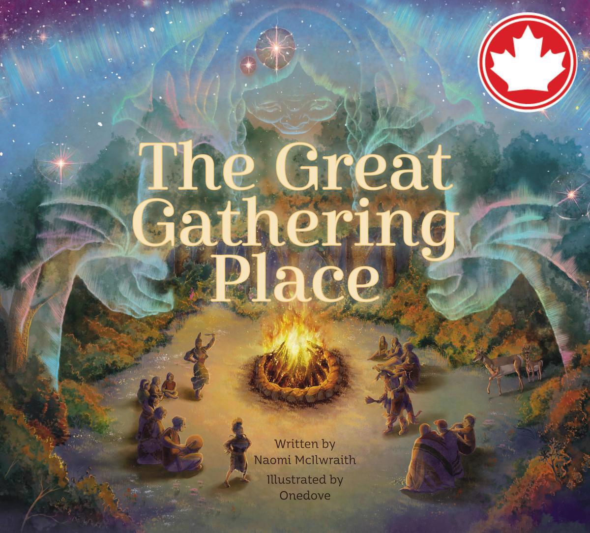 The Great Gathering Place Naomi McIlwraith,  Onedove  