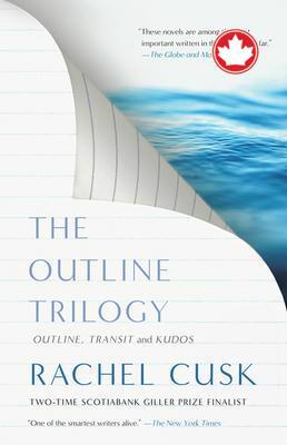 The Outline TrilogyOutline, Transit and Kudos Outline Trilogy Rachel Cusk  