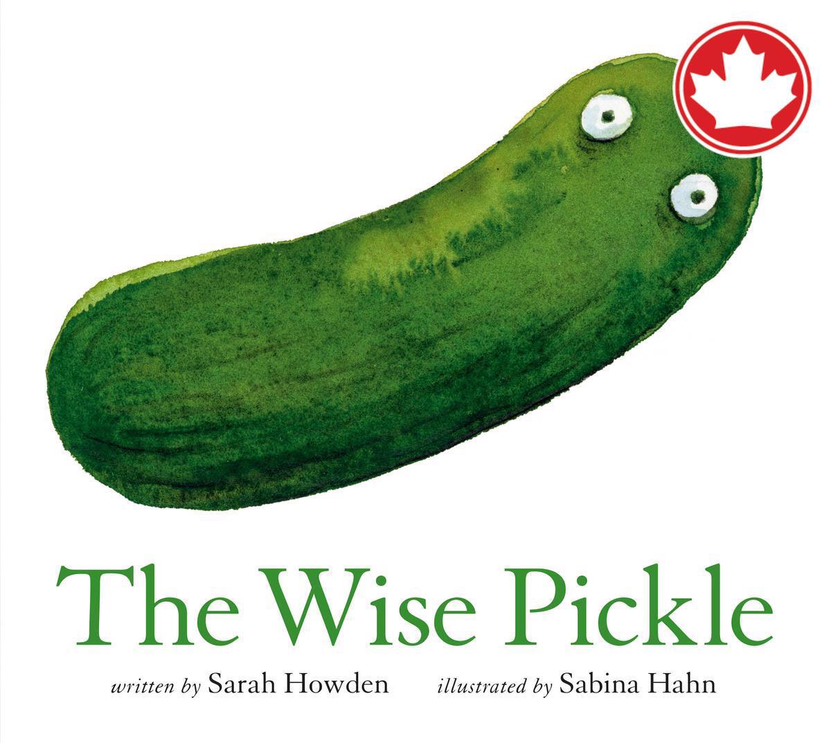 The Wise Pickle Sarah Howden,  Sabina Hahn  