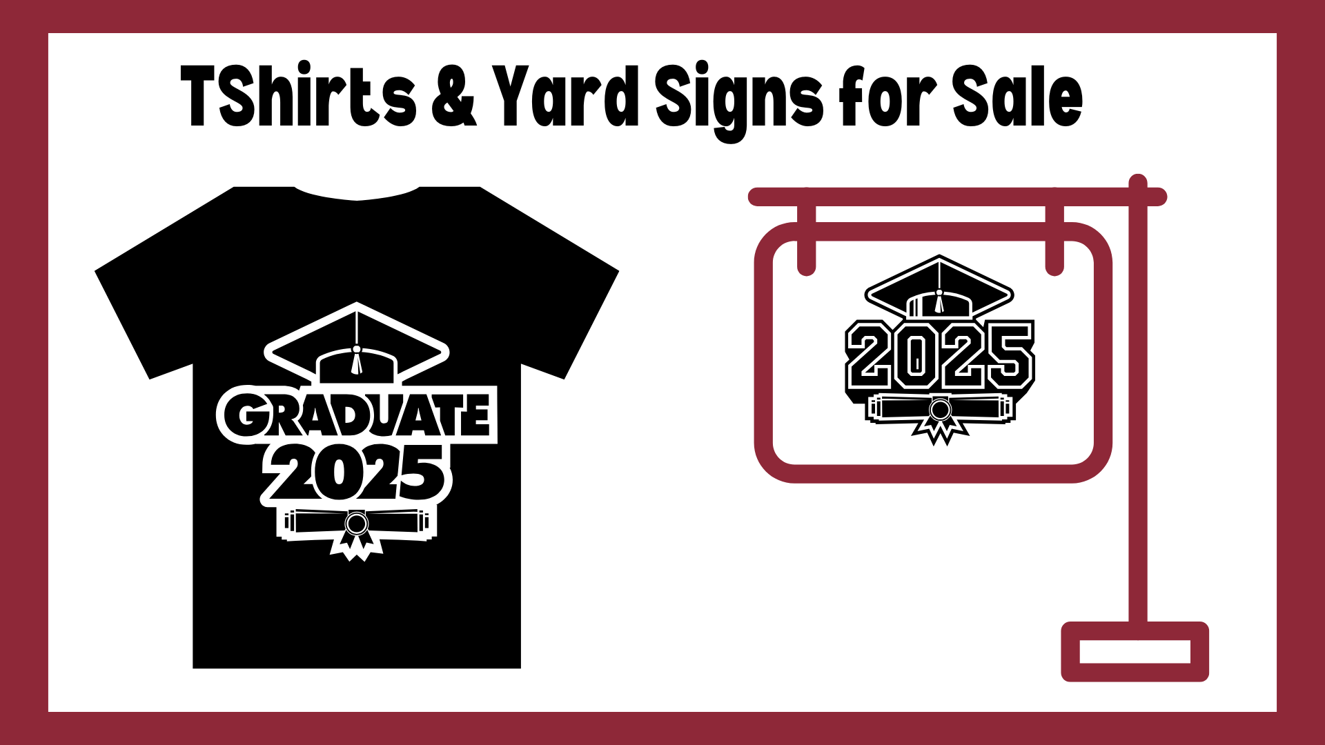 Yard Signs and Tshirts for Sale