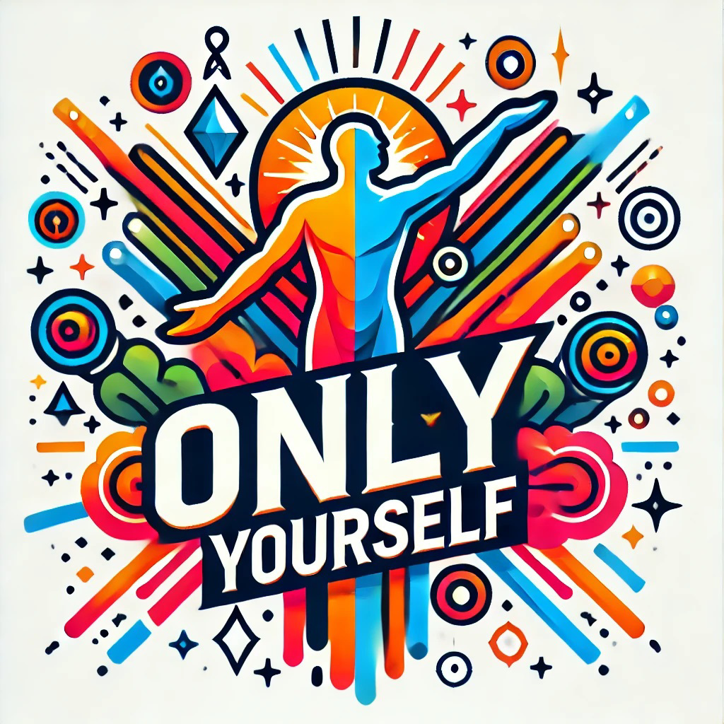 Only Yourself