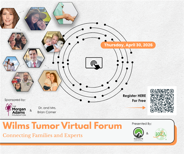 Wilms Tumor Virtual Forum, presented by Elevate Childhood Cancer Research and Advocacy and the Kidney Cancer Association