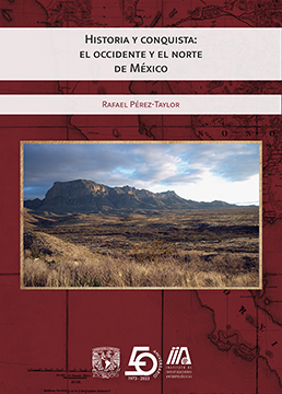 Historia y conquista El occidente y el norte de México