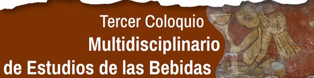 Coloquio Multidisciplinario de Estudios de las Bebidas