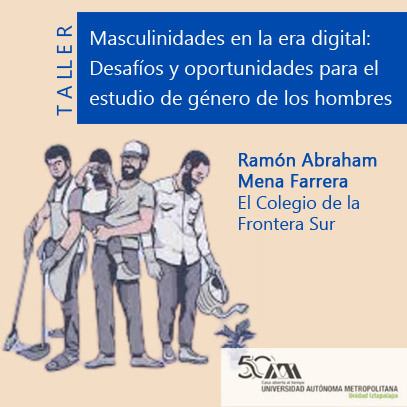 Masculinidades en la era digital: Desafíos y oportunidades para el estudio de género de los hombres