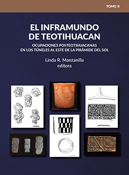 El inframundo de Teotihuacan - Tomo II