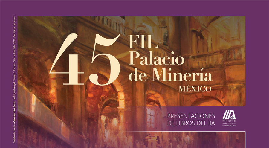 El IIA en la 45 FIL Palacio de Minería