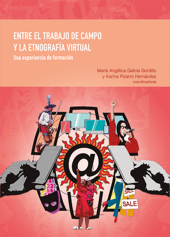 Entre el trabajo de campo y la etnografía virtual