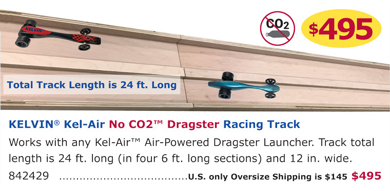 KELVIN® Kel-Air No CO2™ Dragsters Racing Track