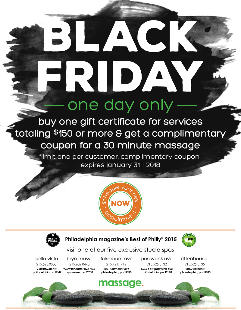 Massage. Schedule an appointment now! Black Friday! One day only sale. Buy one gift certificate for services totaling $150 or more & get a complimentary coupon for a 30 minute massage. Limit one per customer. Complimentary coupon expires January 31st 2018.