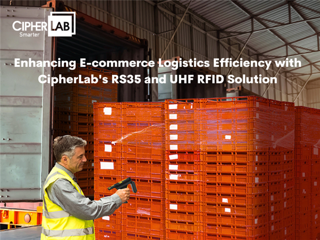 Enhancing E-commerce Logistics Efficiency with CipherLab's RS35 and UHF RFID Solution