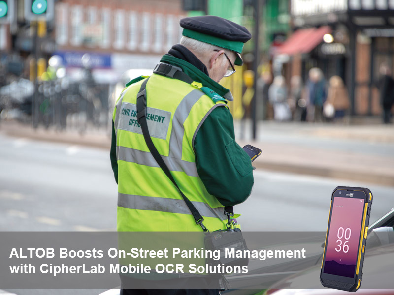 ALTOB Boosts On-Street Parking Management with CipherLab Mobile OCR Solutions
