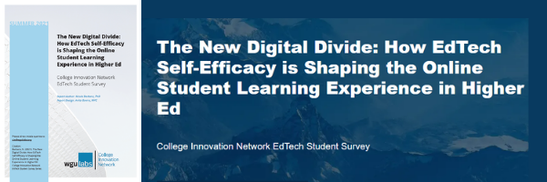 The New Digital Divide: How EdTech Self-Efficacy is Shaping the Online Student Learning Experience in Higher Ed