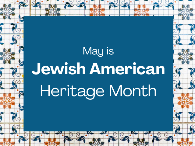 Jewish American Heritage Month graphic