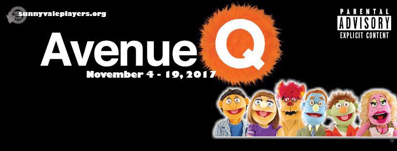 Avenue Q - November 4 -19, 2017