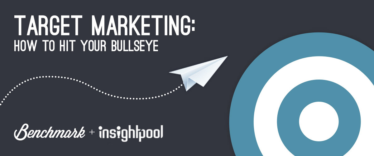 Webinar: Target Marketing - How to Hit Your BullsEye