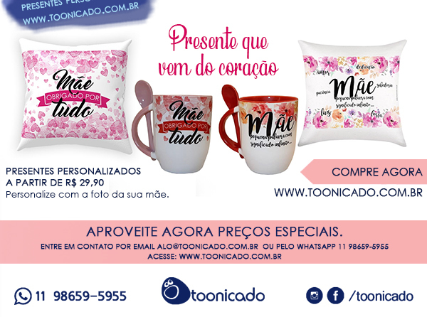 E no site, presentes que podem ser personalizados. Acesse www.toonicado.com.br