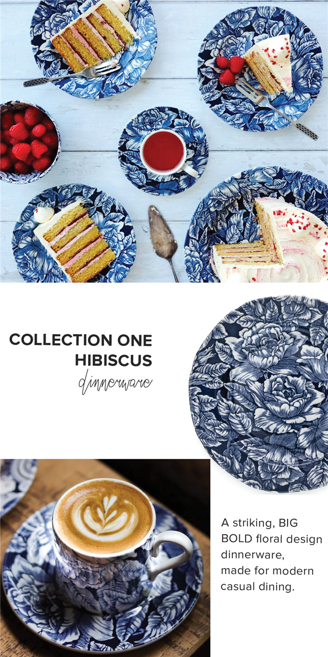 COLLECTION ONE HIBISCUS A striking, BIG BOLD floral design dinnerware, made for modern casual dining. 