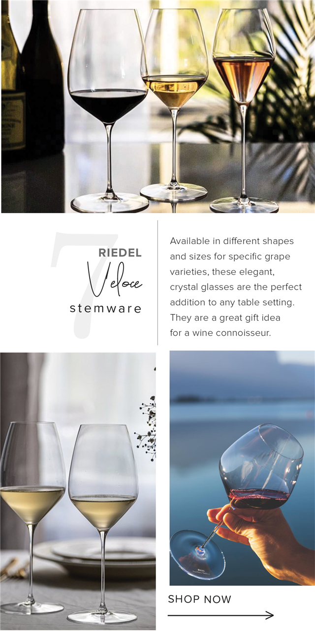  Available in different shapes RIEDEL and sizes for specific grape varieties, these elegant, oce crystal glasses are the perfect addition to any table settin: stemware Y They are a great gift idea for a wine connoisseur. 