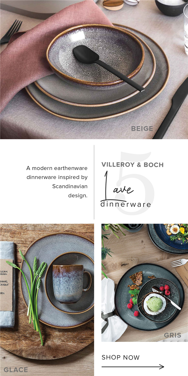 A modern earthenware VILLEROY BOCH dinnerware inspired by Scandinavian design. dinnerware SHOP NOW 
