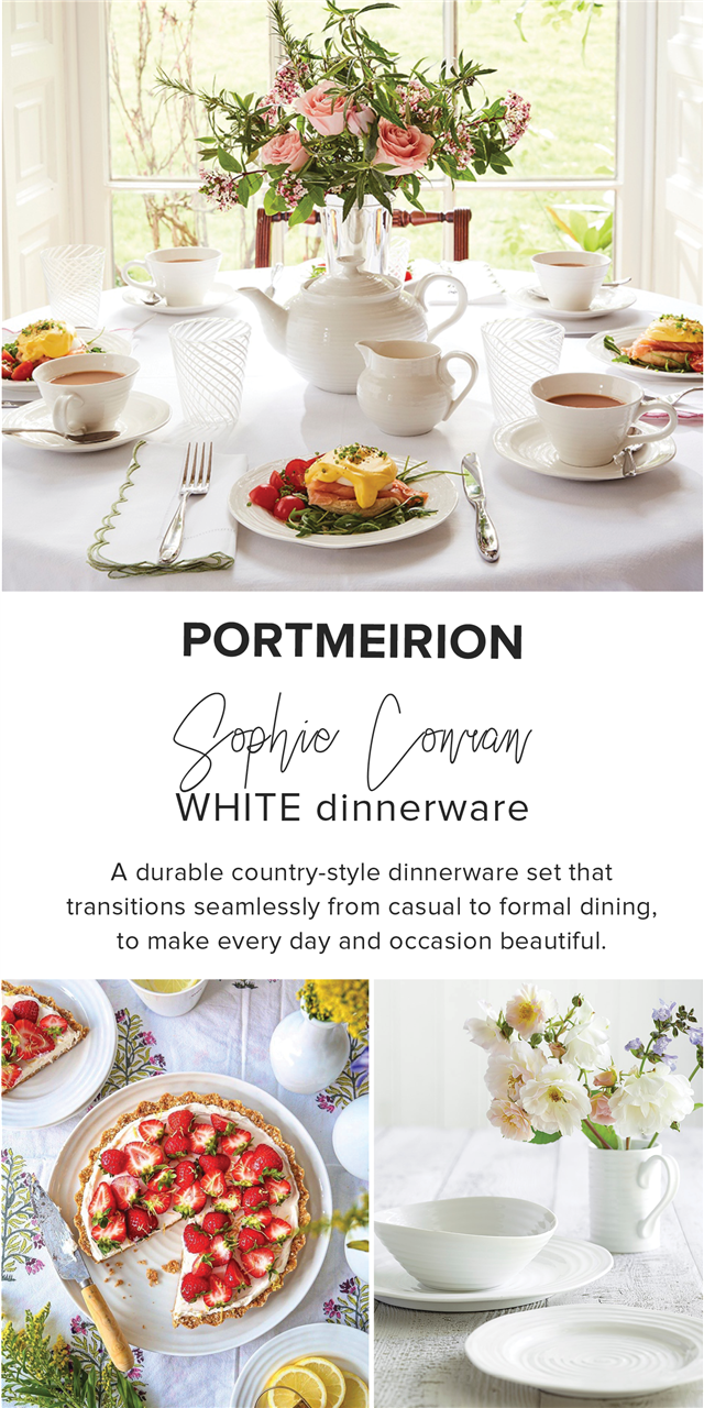  PORTMEIRION WHITE dinnerware A durable country-style dinnerware set that transitions seamlessly from casual to formal dining, to make every day and occasion beautiful. 