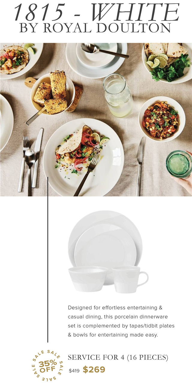 1815 - WHITE BY ROYAL DOULTON Designed for effortless entertaining casual dining, this porcelain dinnerware set is complemented by tapastidbit plates bowls for entertaining made easy. Sq v e 5% SERVICE FOR 4 16 PIECES u 387 jOFFE sa0 $269 31v 
