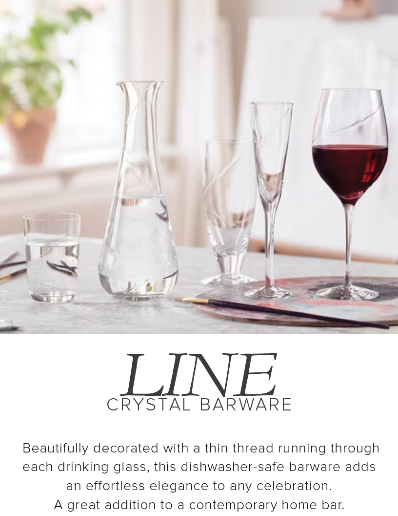  INE CRYSTAL BARWARE Beautifully decorated with a thin thread running through each drinking glass, this dishwasher-safe barware adds an effortless elegance to any celebration. A great addition to a contemporary home bar. 