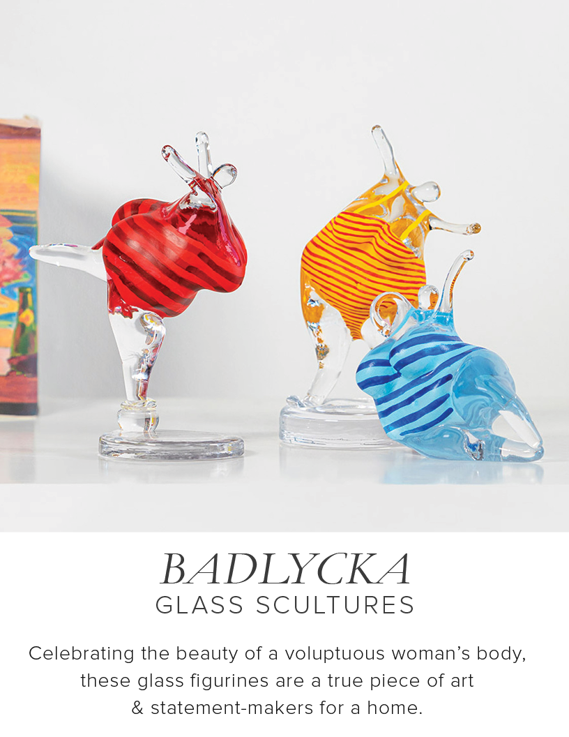  BADIYCKA GLASS SCULTURES Celebrating the beauty of a voluptuous woman's body, these glass figurines are a true piece of art statement-makers for a home. 