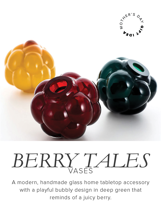  BERRY TALES VASES A modern, handmade glass home tabletop accessory with a playful bubbly design in deep green that reminds of a juicy berry. 